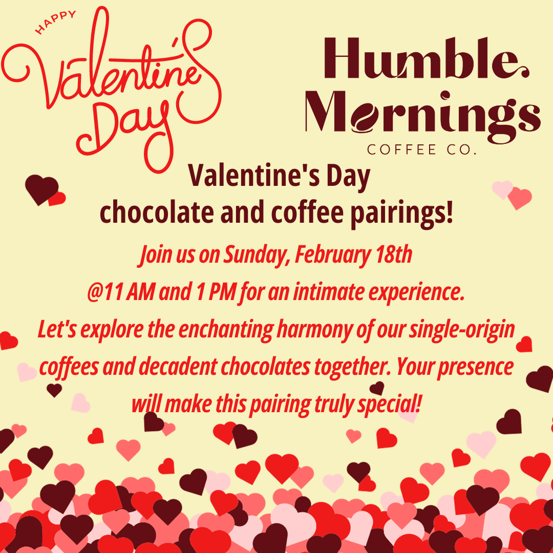 Valentine’s Day Chocolate &amp; Coffee Pairing event.